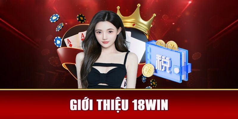 Phương châm hoạt động được cung cấp bởi giới thiệu 18win