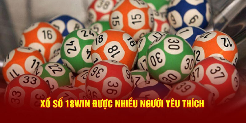 18win cung cấp hệ thống cá cược đổi thưởng xổ số hot nhất 2024 